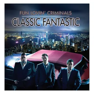 "Classic Fantastic" ("Fun Lovin' Criminals") (CD / Album)