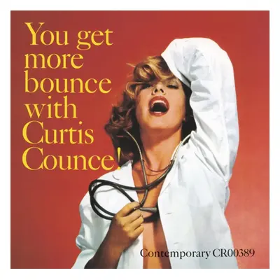 "You Get More Bounce With Curtis Counce!" ("Curtis Counce") (Vinyl / 12" Album)