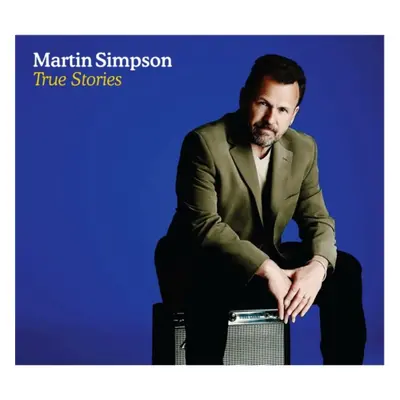 "True Stories" ("Martin Simpson") (CD / Album)