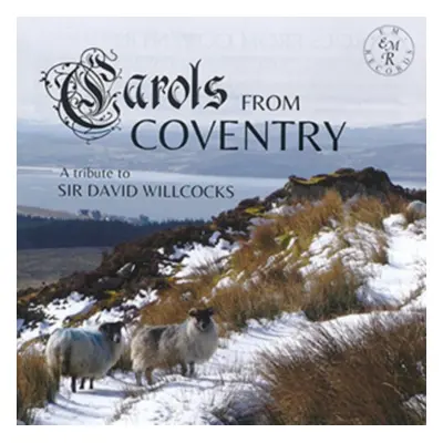 "Carols from Coventry: A Tribute to Sir David Willcocks" ("") (CD / Album)