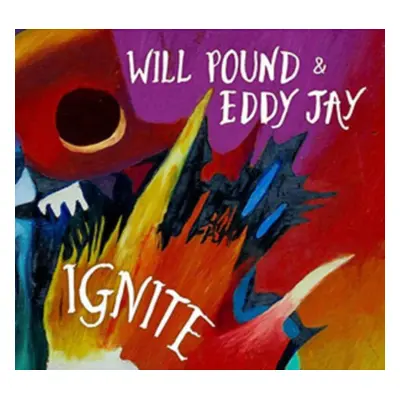 "Ignite" ("Will Pound & Eddy Jay") (CD / Album)