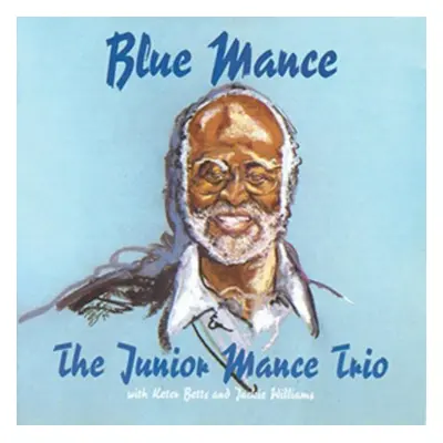 "Blue Mance" ("Junior Mance Trio") (CD / Album)