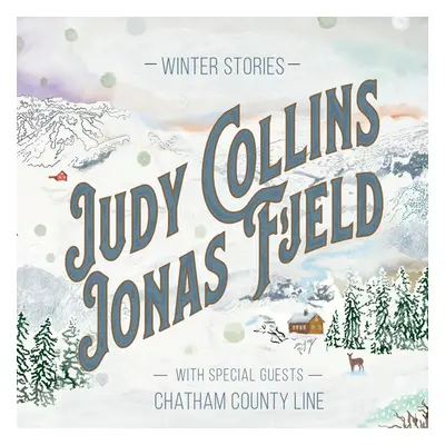 "Winter Stories" ("Judy Collins & Jonas Fjeld with Chatham County Line") (Vinyl / 12" Album Colo