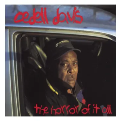 "The Horror of It All" ("CeDell Davis") (CD / Album)