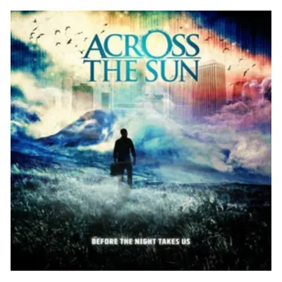 "Before the Night Take Us" ("Across The Sun") (CD / Album)