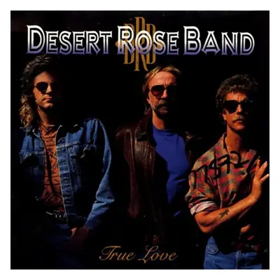 "True Love" ("Desert Rose Band") (Vinyl / 12" Album)