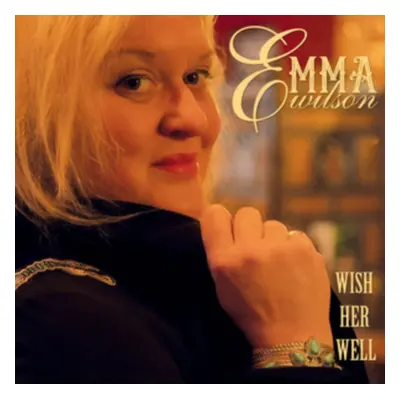 "Wish Her Well" ("Emma Wilson") (CD / Album Digipak)