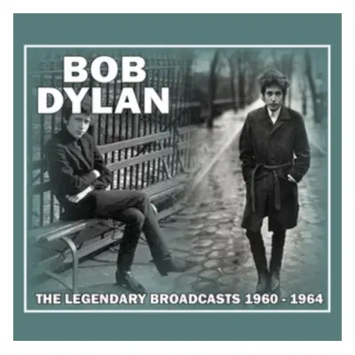 "The Legendary Broadcasts 1960-1964" ("Bob Dylan") (CD / Album)