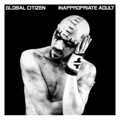 "Inappropriate Adult" ("Global Citizen") (CD / Album)