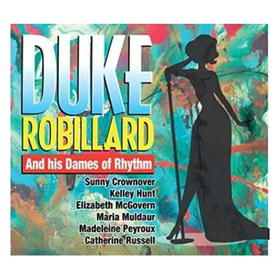 "Duke Robillard and His Dames of Rhythm" ("Duke Robillard and his Dames of Rhythm") (CD / Album)