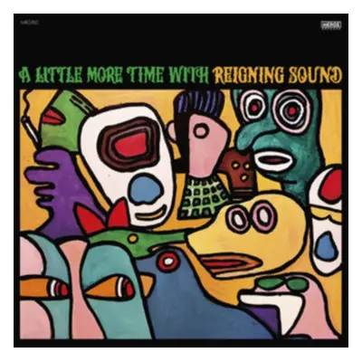 "A Little More Time With Reigning Sound" ("Reigning Sound") (Vinyl / 12" Album)