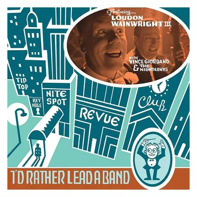 "I'd Rather Lead a Band" ("Loudon Wainwright III") (Vinyl / 12" Album)