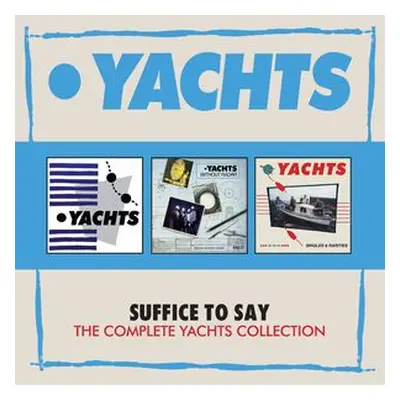 "Suffice to Say" ("Yachts") (CD / Box Set)