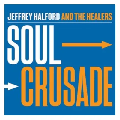 "Soul crusade" ("Jeffrey Halford and The Healers") (CD / Album)