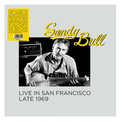 "Live in San Francisco, Late 1969" ("Sandy Bull") (Vinyl / 12" Album)