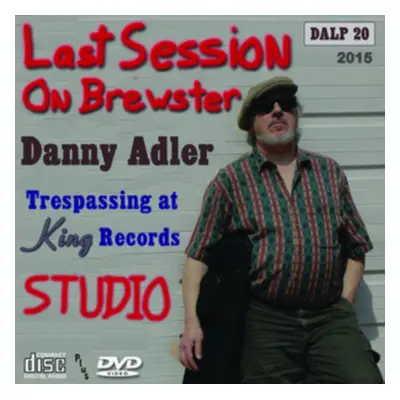 "Last Session On Brewster" ("Danny Adler") (CD / Album with DVD)