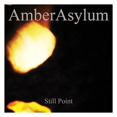 "Still Point" ("Amber Asylum") (CD / Album Digipak)