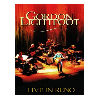 "Gordon Lightfoot: Live in Reno" ("") (DVD)