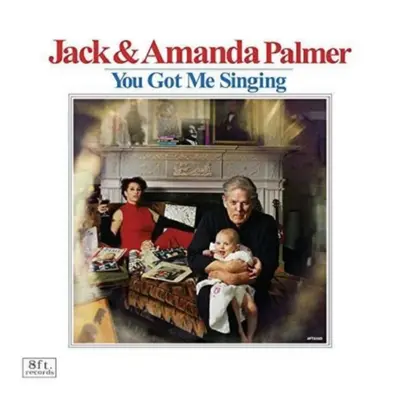 "You Got Me Singing" ("Amanda Palmer & Jack Palmer") (CD / Album)