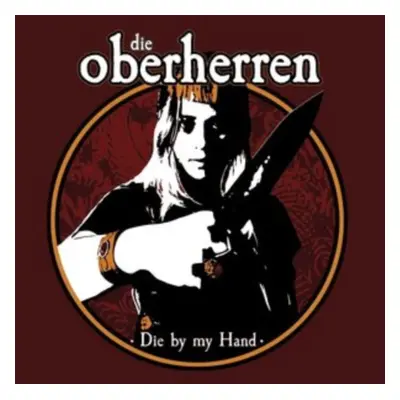 "Die By My Hand" ("Die Oberherren") (CD / Album)