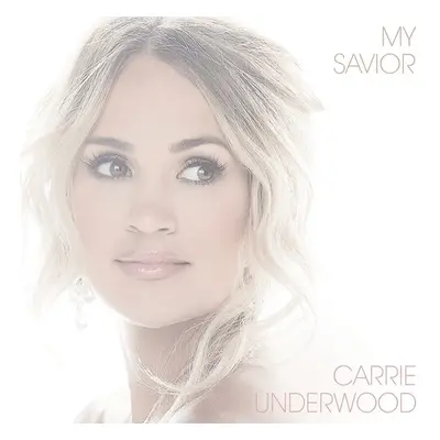 "My Savior" ("Carrie Underwood") (CD / Album)