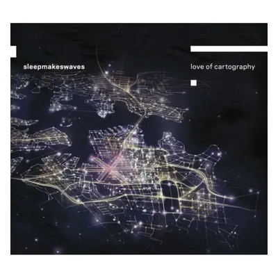 "Love of Cartography" ("Sleepmakeswaves") (CD / Album)