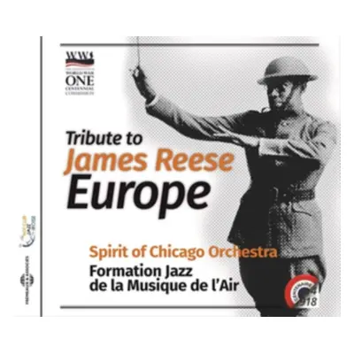 "Tribute to James Reese - Europe" ("Spirit of Chicago Orchestra") (CD / Album)