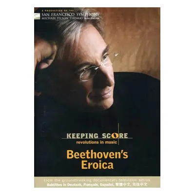 "Keeping Score: Revolutions in Music - Beethoven's Eroica" ("") (DVD)