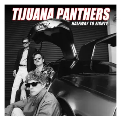 "Halfway to Eighty" ("Tijuana Panthers") (CD / Album Digipak)