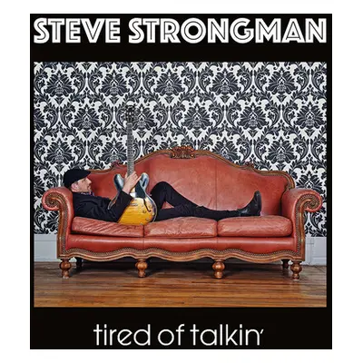 "Tired of Talkin'" ("Steve Strongman") (Vinyl / 12" Album)