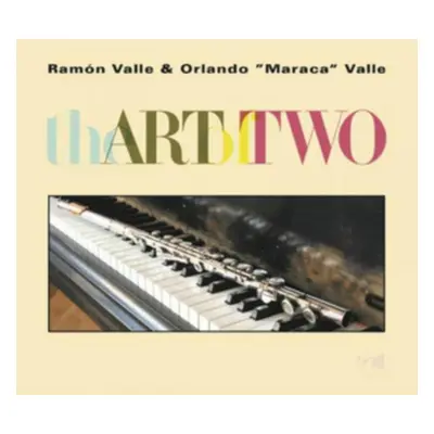 "The Art of Two" ("Ramon Valle & Orlando 'Maraca' Valle") (CD / Album)