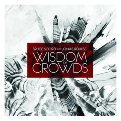 "Wisdom of Crowds" ("Bruce Soord & Jonas Renkse") (CD / Album)