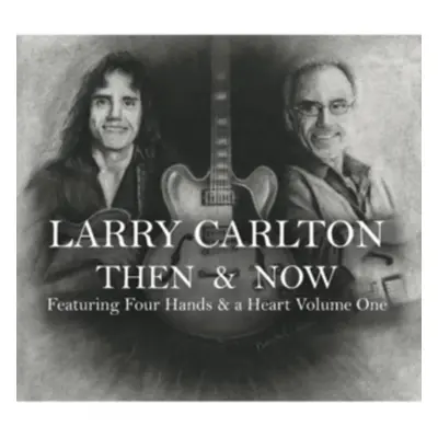 "Then and Now" ("Larry Carlton") (CD / Box Set)