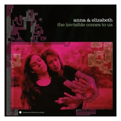 "The Invisible Comes to Us" ("Anna & Elizabeth") (CD / Album)