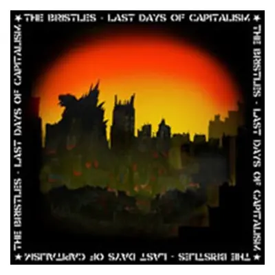 "Last Days of Capitalism" ("The Bristles") (CD / Album)