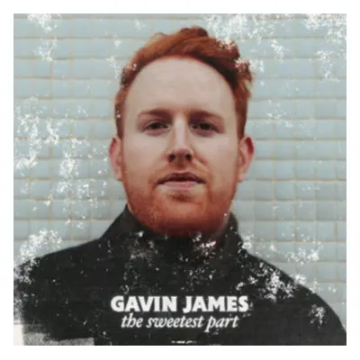 "The Sweetest Part" ("Gavin James") (CD / Album)