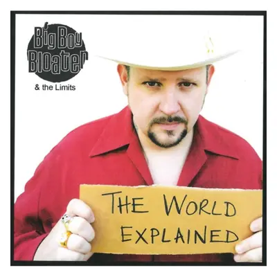 "The World Explained" ("Big Boy Bloater & The Limits") (CD / Album)