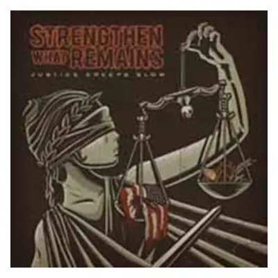 "Justice Creeps Slow" ("Strengthen What Remains") (Vinyl / 7" Single)