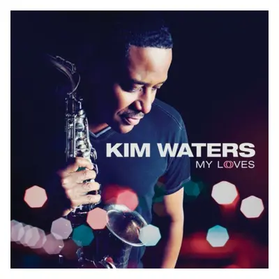 "My Loves" ("Kim Waters") (CD / Album)