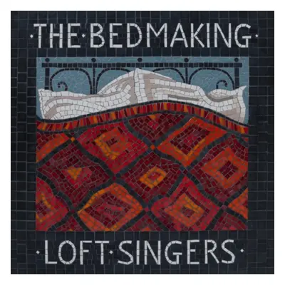 "The Bedmaking" ("Andover Museum Loft Singers") (CD / Album)