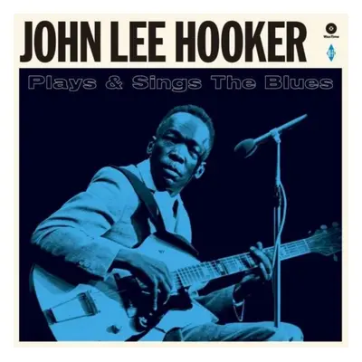 "Sings and Plays the Blues" ("John Lee Hooker") (Vinyl / 12" Album)