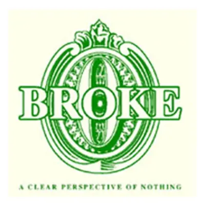 "A Clear Perspective of Nothing" ("Broke") (CD / Album)