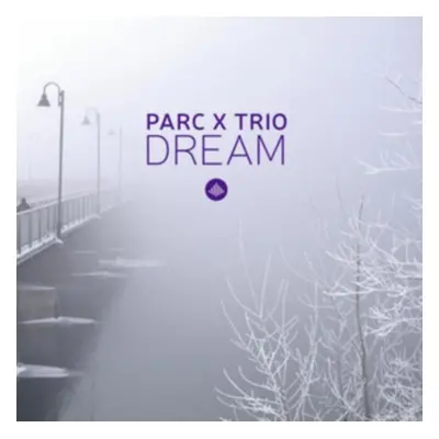 "Dream" ("Parc X Trio") (CD / Album)