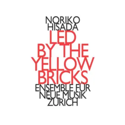 "Noriko Hisada: Led By the Yellow Bricks" ("") (CD / Album)