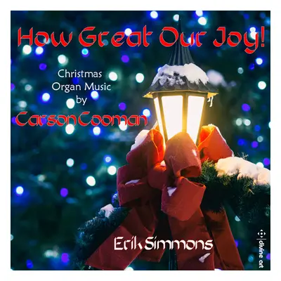 "How Great Our Joy!: Christmas Organ Music By Carson Cooman" ("") (CD / Album)