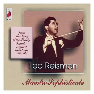 "Maestro Sophisticte" ("Leo Reisman and His Orchestra") (CD / Album)