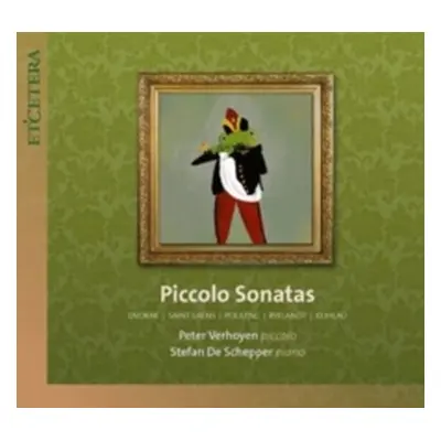 "Dvorak/Saint-Sans/Poulenc/Ryelandt/Kuhlau: Piccolo Sonatas" ("") (CD / Album)