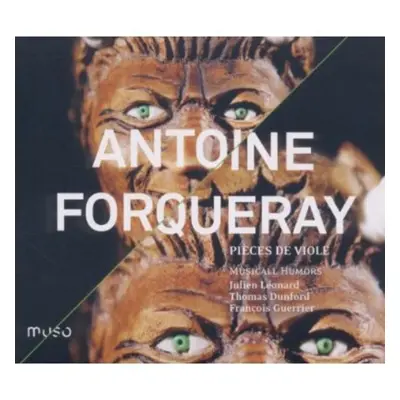 "Antoine Forqueray: Pieces De Viole" ("") (CD / Album Digipak)