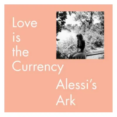 "Love Is the Currency" ("Alessi's Ark") (Vinyl / 12" Album)