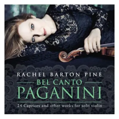 "Rachel Barton Pine: Bel Canto Paganini" ("") (CD / Album)